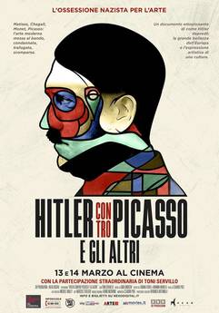 Locandina Film HITLER CONTRO PICASSO E GLI ALTRI L'ossessione nazista per l'arte